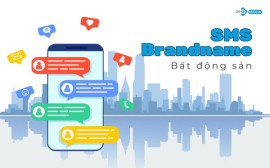 Những điểm nên lưu ý khi gửi SMS Brandname ngành bất động sản